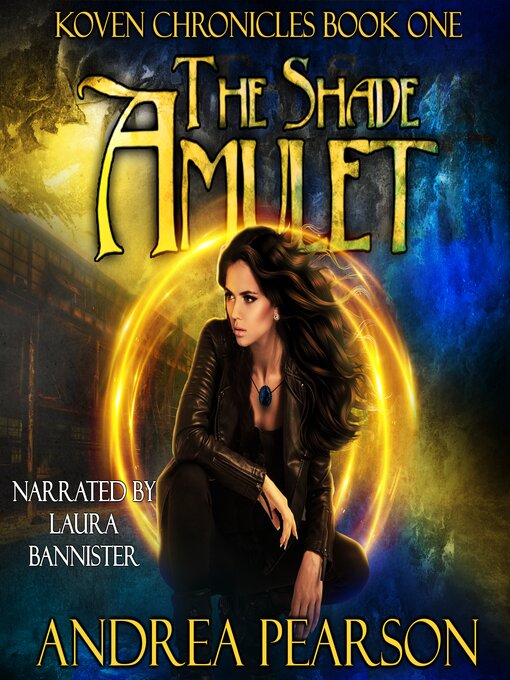 Title details for The Shade Amulet by Andrea Pearson - Available